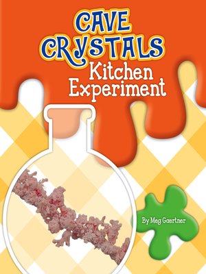 cover image of Cave Crystals Kitchen Experiment